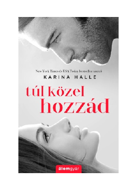 Letöltés Túl közel hozzád PDF Ingyenes - Karina Halle.pdf